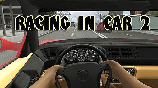game pic for Racing in car 2
